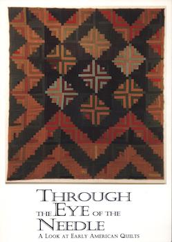 Item #70-2369 Through the Eye of the Needle: A Look at Early American Quilts. (Postcard for...