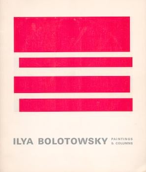 Item #70-3051 Bolotowsky: Paintings & Columns. (An exhibition organized by the staff of the...
