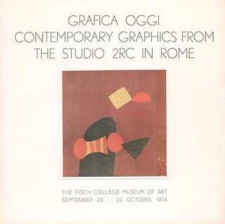Item #70-3076 Grafica Oggi = Contemporary Graphics From the Studio 2RC in Rome : [exhibition] :...