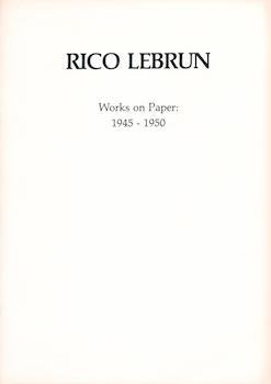 Item #70-3096 Works on Paper: 1945 - 1950. Rico Lebrun