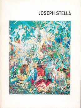 Item #70-3102 Joseph Stella. (Catalogue of an exhibition at the Whitney Museum of American Art,...