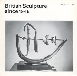 Item #70-3143 British Sculpture since 1945. Dennis Farr