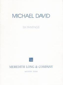 Michael David: Six Paintings. (Catalog of an exhibition held at Meredith Long & Company, Michael David, Emily D. Bilski.