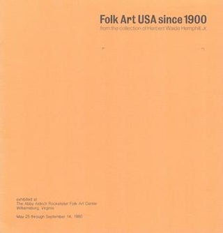 Item #70-3158 Folk Art USA Since 1900 from the collection of Herbert Waide Hemphill, Jr. :...