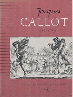 Item #70-3296 Jacques Callot 1592-1635 : loan exhibition of prints and drawings : September 18...