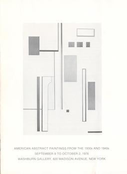 Item #70-3447 Ilya Bolotowsky : American Abstract Paintings from the 1930s and 1940s : Washburn...