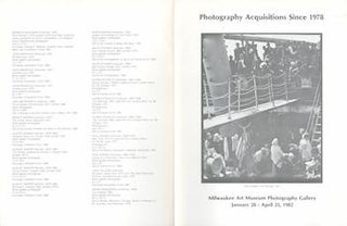Item #70-3473 Photography Acquisitions Since 1978 : Milwaukee Art Museum Photography Gallery,...