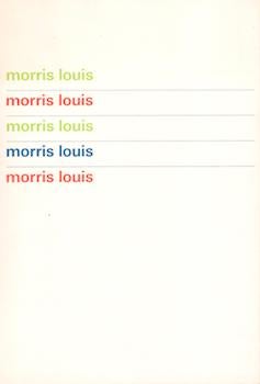 Item #70-3501 Morris Louis. (Published to accompany the exhibition: Stedelijk Museum Amsterdam,...