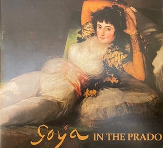 Item #71-0004 Goya in the Prado. J. Carter Brown