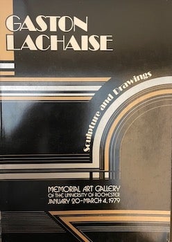 Item #71-0025 Gaston Lachaise: Sculpture and Drawings. Gerald Nordland