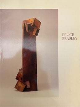 Item #71-0031 Bruce Beasley: An Exhibition of Bronze Sculpture. Albert Elsen