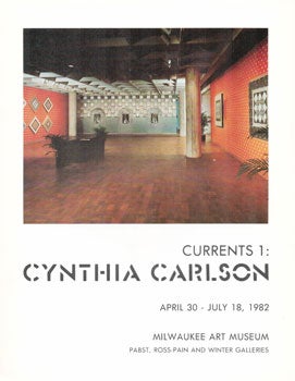 Item #71-0296 Currents 1: Cynthia Carlson. Milwaukee Art Museum.