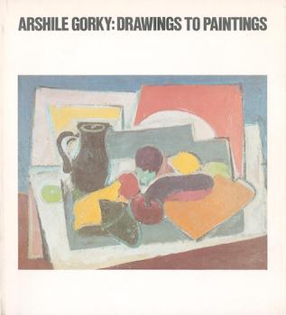 Item #71-0415 Arshile Gorky: Drawings to Paintings. Exhibition at University Art Museum, Austin,...