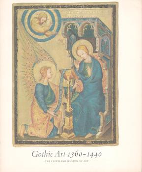Item #71-0438 Gothic Art 1360-1440: A Missal for a King. Exhibition at Cleveland Museum of Art,...