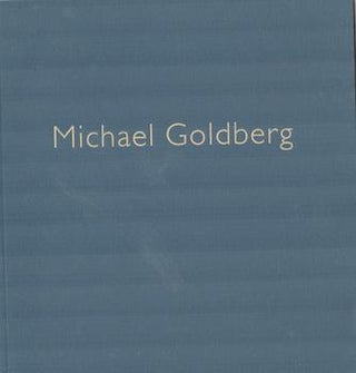 Item #71-0523 Michael Goldberg, Over the Moon: Paintings 2000-2002. Exhibitions at Manny...