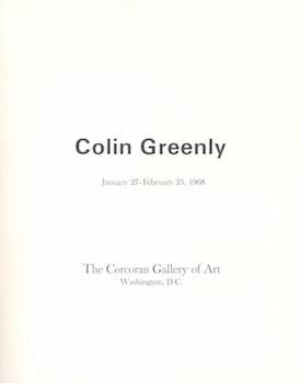 Item #71-0547 Colin Greenly. Exhibition at Corcoran Gallery of Art, 27 January - 25 February 1968. James Harithas, Hermann Warner Williams Jr.