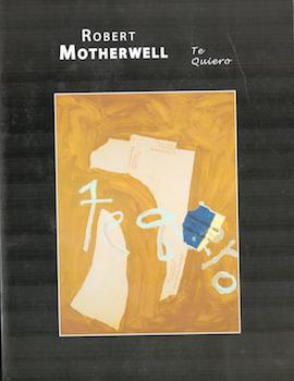 Item #71-0561 Te quiero-Works by Robert Motherwell. Exhibitions at McCormick Gallery, 9...