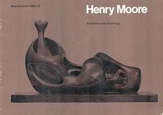 Item #71-0588 Henry Moore Sculpture and Drawings from the Arts Council Collection. Exhibition at...