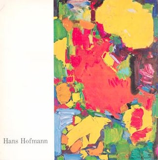 Item #71-0649 Hans Hofmann: Paintings of the ‘40s, ‘50s, and ‘60s. Exhibition at Andre...