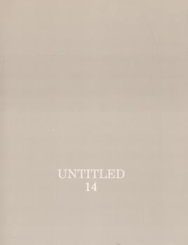 Item #71-0674 Untitled 14. Articles by Robert Adams, Jack Welpott and Gerry Badger. Includes an interview of Susan Sontag by James Alinder along with a portfolio of black and white images of by Meridel Rubenstein and images from many other photographers. James Alinder, Robert Adams, Jack Welpott, Gerry Badger, Meridel Rubenstin.