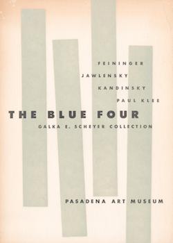 Item #71-0679 The Blue Four: Galka E. Scheyer Collection. Feininger, Jawlensky, Kandinsky, Paul...