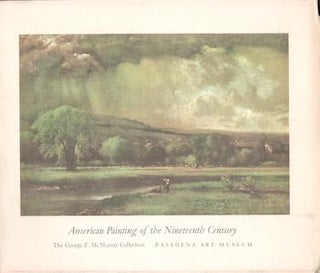 Item #71-0698 American Painting of the Nineteenth Century: The George F. McMurray Collection....