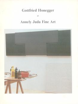 Item #71-0702 Gottfried Honegger: Paintings, Sculpture, Drawings and Prints. Exhibition at Annely Juda Fine Art, 16 November - 21 December 1988. Herbert Read.