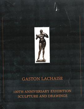 Item #71-0711 Gaston Lachasie. 100th Anniversary Exhibition. Sculpture and Drawings. Exhibition...