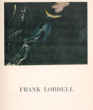 Item #71-0716 Frank Lobdell: Paintings and Graphics from 1948 to 1965. Exhibition at Pasadena Art...