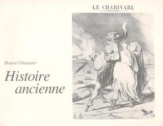 Item #71-0752 Honore Daumier: Histoire ancienne. Exhibition presented by the University of...