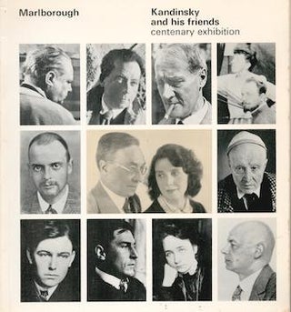 Item #71-0859 Kandinsky and His Friends: Centenary Exhibition. Marlborough Fine Art Ltd.,...
