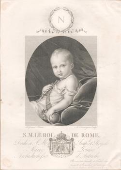 Item #71-0988 S.M. le Roi - de Rome, Dedie a S. M. - Imp. le et Royale Marie-Louise Archiduchesse...
