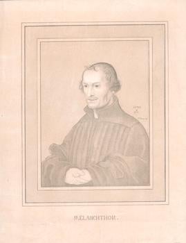Item #71-1107 Portrait of Philipp Melanchthon. First edition of the lithograph. Johann Nepomuk...