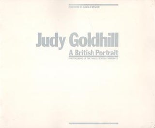 Item #71-1174 Judy Goldhill, A British Portrait. Judy Goldhill, Arnold Wesker, Foreword