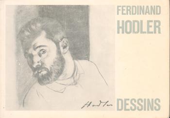 Hodler, Ferdinand - Ferdinand Hodler: Dessins. Exhibition at Musee Rath, 18 January - 17 February 1963