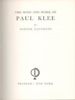 Item #71-1296 The Mind and Work of Paul Klee. Werner Haftmann