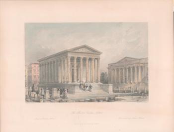 Allom, Thomas (1804-1872, Illustrator); A. Willmore (Engraver) - The Maison Carree, Nimes