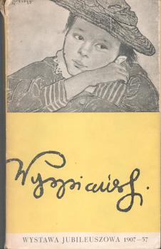 Item #71-1599 Stanislaw Wyspianski. Wystawa Jubileuszowa. 1869-1907. Tom. I. Biografia -...