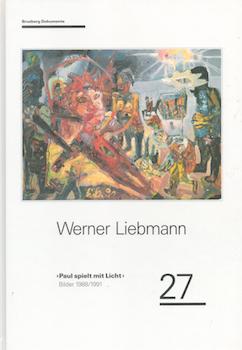 Item #71-1614 Werner Liebmann, “Paul spielt mit Licht,” Bilder 1988-1991. Brusberg Dokumente...