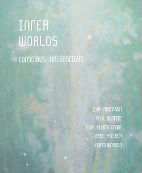 Item #71-1635 Inner Worlds: Conscious/Unconscious. Artwork by John Anderson, Paul Beattie, Jenny...