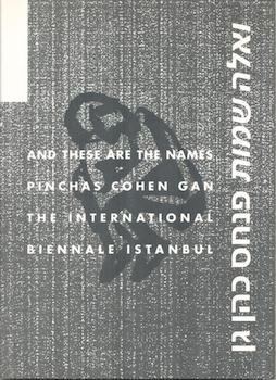 Item #71-1688 Pinchas Cohen Gan: And These are the Names. Exhibition at The International...