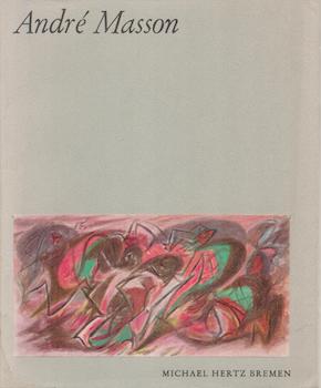 Item #71-1719 Andre Masson: Gemalde un Zeichnungen aus den Jahren 1923 bis 1964. Exhibition at...