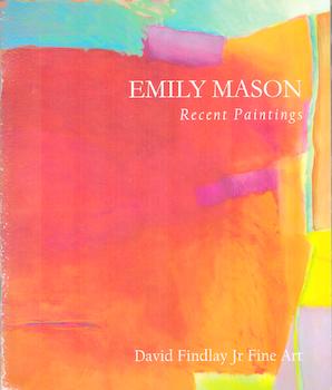 Item #71-1737 Emily Mason: Recent Paintings. Exhibition at David Findlay Jr. Fine Art, 3-31 March...