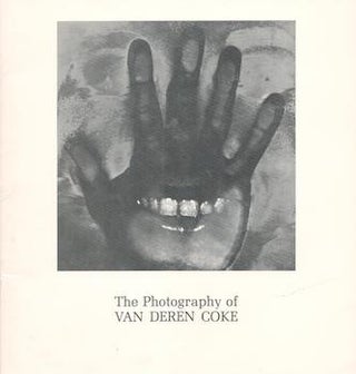 Item #71-1818 The Photography of Van Deren Coke. Exhibitions at the University of New Mexico Art...