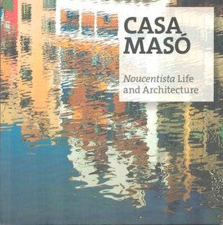 Item #71-1824 Casa Maso: Noucentista Life and Architecture. Narcis-Jordi Arago Maso, Rosa M. Gil...