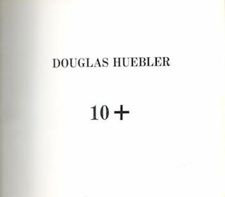 Item #71-1853 Douglas Huebler, 10+. Exhibition at Northwestern University, Dittmar Memorial...