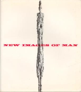 Item #71-1859 New Images of Man. Peter Selz