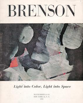 Item #71-1877 Light into Color, Light into Space: Paintings by Theodore Brenson. Exhibition at...