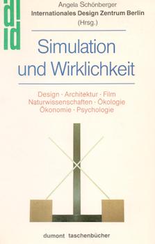 Item #71-1886 Simulation und Wirklichkeit: Design, Architektur, Film, Naturwissenschaften,...