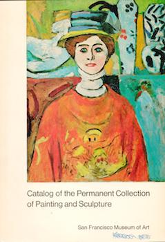 Item #71-1967 Catalog of the Permanent Collection of Painting and Sculpture. San Francisco Museum...